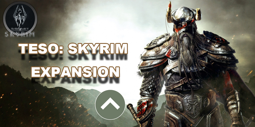 The Elder Scrolls Online (TESO) Skyrim Expansion Has Detailed
